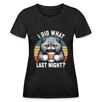 J’ai fait ce que la nuit dernière British shorthair chat Kitty - T-shirt sport Femme - noir - Devant - AI Model Female 172 light (172cm)