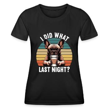 J’ai fait ce que la nuit dernière Bulldog français intimidateur - T-shirt sport Femme - noir - Devant - AI Model Female 172 light (172cm)