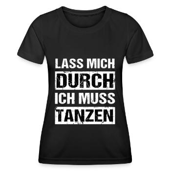 Lass mich durch ich muss tanzen Tanz Party - Frauen Funktions-T-Shirt - Schwarz - Vorne - AI Model Female 172 light (172cm)