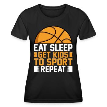 Eat Sleep Get Kids To Sport Repeat I Basketballer - Women's Functional T-Shirt - black - Front - AI Model Female 172 light (172cm)