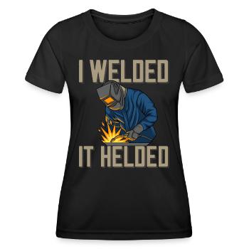 Welder saying for proud metal workers and - Women's Functional T-Shirt - black - Front - AI Model Female 172 light (172cm)