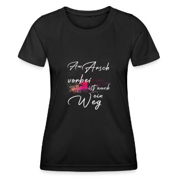 Am Arsch vorbei ist auch ein Weg - Frauen Funktions-T-Shirt - Schwarz - Vorne - AI Model Female 172 light (172cm)