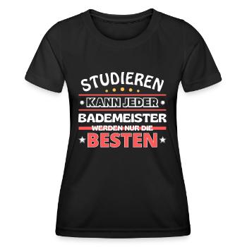 Nur die Besten werden Bademeister - Frauen Funktions-T-Shirt - Schwarz - Vorne - AI Model Female 172 light (172cm)