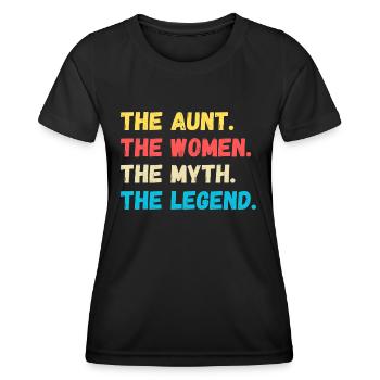 The Aunt. The Women. The Myth. The Legend - Frauen Funktions-T-Shirt - Schwarz - Vorne - AI Model Female 172 light (172cm)