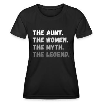 The Aunt. The Women. The Myth. The Legend - Frauen Funktions-T-Shirt - Schwarz - Vorne - AI Model Female 172 light (172cm)