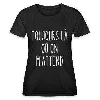 toujours là où on m'attend - T-shirt sport Femme - noir - Devant - AI Model Female 172 light (172cm)