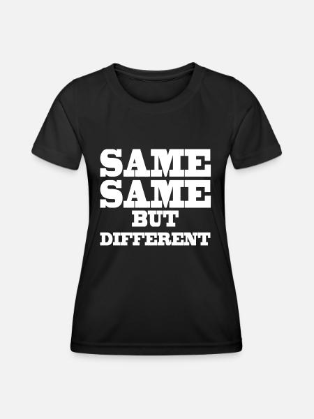 Same Same but Different - Frauen Funktions-T-Shirt - Schwarz