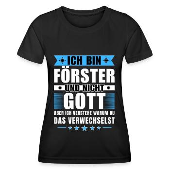 Ich bin Förster und nicht Gott - Frauen Funktions-T-Shirt - Schwarz - Vorne - AI Model Female 172 light (172cm)