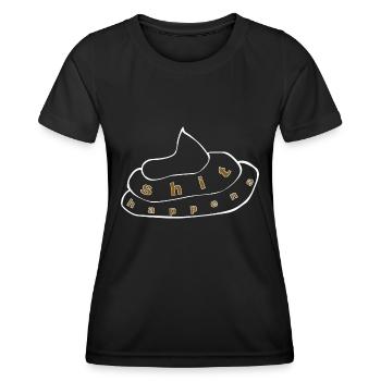 shit happens 1 - Women's Functional T-Shirt - black - Front - AI Model Female 172 light (172cm)