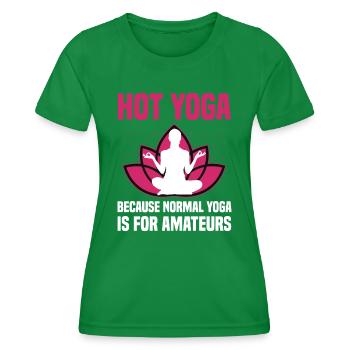 Hot Yoga : Parce que le yoga normal est quelque chose pour les amateurs - T-shirt sport Femme - vert - Devant - AI Model Female 172 dark (172cm)