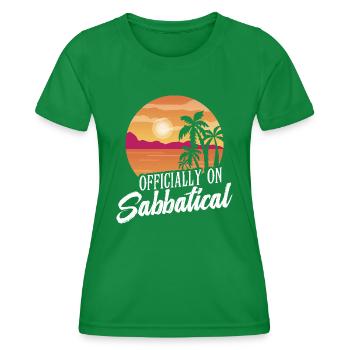 Officially on sabbatical - Women's Functional T-Shirt - kelly green - Front - AI Model Female 172 dark (172cm)