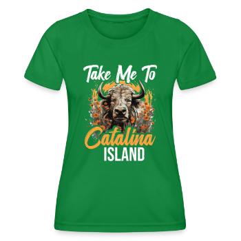 Take me to Catalina Beach Island - Women's Functional T-Shirt - kelly green - Front - AI Model Female 172 dark (172cm)