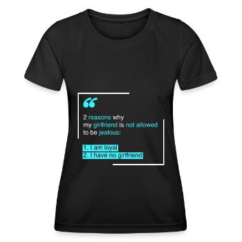 Jaloux: 2 raisons pour lesquelles ma petite amie - T-shirt sport Femme - noir - Devant - AI Model Female 172 light (172cm)