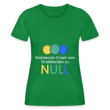 Stablecoin Crash zu NULL - Frauen Funktions-T-Shirt - Kelly Green - Vorne - AI Model Female 172 dark (172cm)