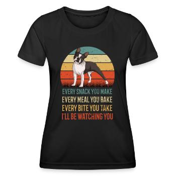 Every Snack You Make Boston Terrier Dog Dogs - Women's Functional T-Shirt - black - Front - AI Model Female 172 light (172cm)
