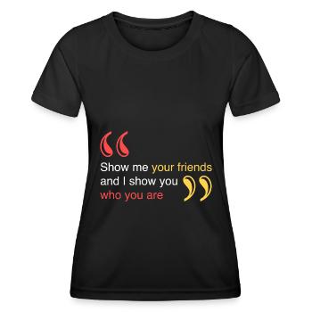 Zeig mir deine Freunde - Frauen Funktions-T-Shirt - Schwarz - Vorne - AI Model Female 172 light (172cm)