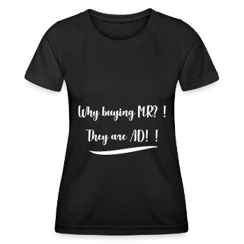 Warum MR kaufen?! ...AD-Feinde - Frauen Funktions-T-Shirt - Schwarz - Vorne - AI Model Female 172 light (172cm)