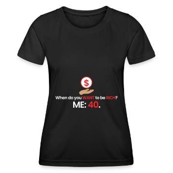 Reich mit 40! - Frauen Funktions-T-Shirt - Schwarz - Vorne - AI Model Female 172 light (172cm)