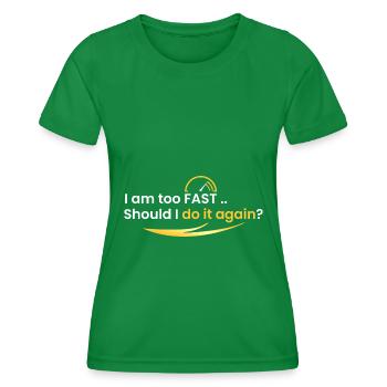 Ich bin zu schnell - Frauen Funktions-T-Shirt - Kelly Green - Vorne - AI Model Female 172 dark (172cm)