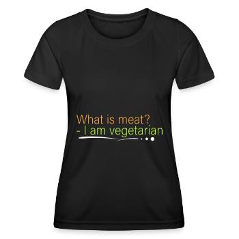 Was ist Fleisch? - Ich bin Vegetarier - Frauen Funktions-T-Shirt - Schwarz - Vorne - AI Model Female 172 light (172cm)