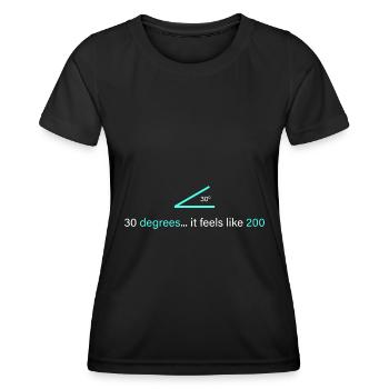 30 degrés... on a l’impression d’être 200 - T-shirt sport Femme - noir - Devant - AI Model Female 172 light (172cm)