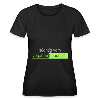 süchtig vom veganen Lebensstil - Frauen Funktions-T-Shirt - Schwarz - Vorne - AI Model Female 172 light (172cm)
