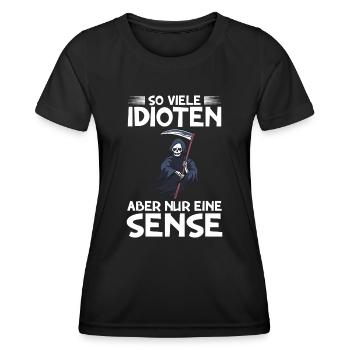 So viele Idioten, aber nur eine Sense - Frauen Funktions-T-Shirt - Schwarz - Vorne - AI Model Female 172 light (172cm)