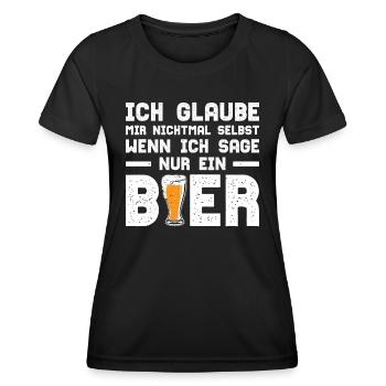 Bier Shirt Nur ein Bier Lüge Party - Frauen Funktions-T-Shirt - Schwarz - Vorne - AI Model Female 172 light (172cm)