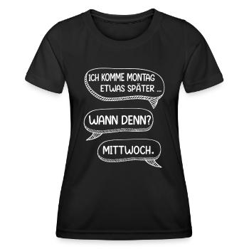 Chef, ich komme am Montag ein bisschen später - Frauen Funktions-T-Shirt - Schwarz - Vorne - AI Model Female 172 light (172cm)