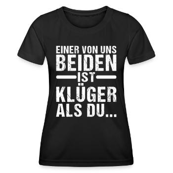 Einer Von Uns Beiden Ist Klüger Als Du - Frauen Funktions-T-Shirt - Schwarz - Vorne - AI Model Female 172 light (172cm)