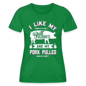 Funny BBQ Grilling Quote Pig Pulled Pork - Women's Functional T-Shirt - kelly green - Front - AI Model Female 172 dark (172cm)