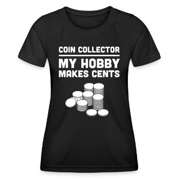 Lustiges "Mein Hobby macht Cents" Münzsammelei - Frauen Funktions-T-Shirt - Schwarz - Vorne - AI Model Female 172 light (172cm)