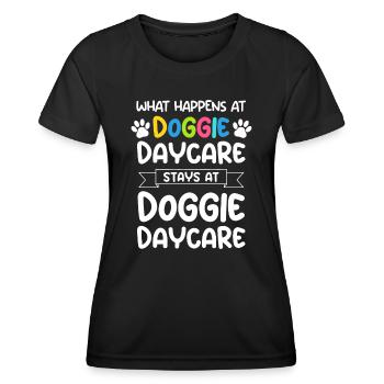 What happens at doggie daycare Quote Dog Daycare W - Women's Functional T-Shirt - black - Front - AI Model Female 172 light (172cm)