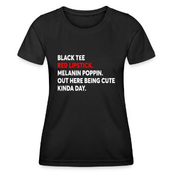 Black Red Lipstick Melanin Poppin Here Outsideblac - Women's Functional T-Shirt - black - Front - AI Model Female 172 light (172cm)