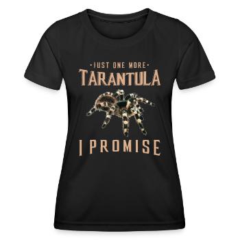 Just one more Tarantula owner gift Spider lover gi - Women's Functional T-Shirt - black - Front - AI Model Female 172 light (172cm)