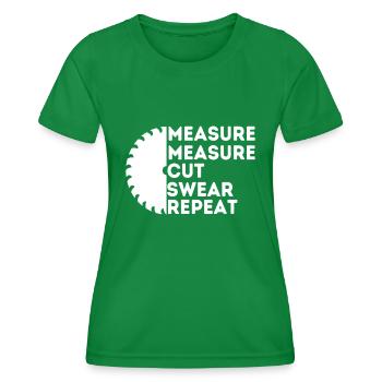 Measure Cut Swear - Funny Carpenter & Woodworkingw - Frauen Funktions-T-Shirt - Kelly Green - Vorne - AI Model Female 172 dark (172cm)
