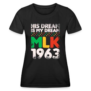 Vintage Sein Traum ist mein Traum! MLK, Martin Luther - Frauen Funktions-T-Shirt - Schwarz - Vorne - AI Model Female 172 light (172cm)