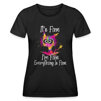 Black Cat It's Fine I'm Fine Everything Is Fine Ti - Women's Functional T-Shirt - black - Front - AI Model Female 172 light (172cm)