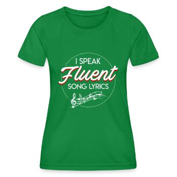 Ich spreche fließend Songtexte Musikliebhaber Lustiger Spruch - Frauen Funktions-T-Shirt - Kelly Green - Vorne - AI Model Female 172 dark (172cm)