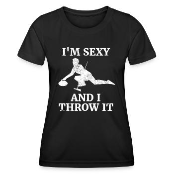I'm Sexy And I Throw It - Ice Curling Gift for Roc - Women's Functional T-Shirt - black - Front - AI Model Female 172 light (172cm)