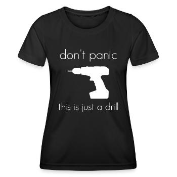 Keine Panik, das ist nur eine Übung - Frauen Funktions-T-Shirt - Schwarz - Vorne - AI Model Female 172 light (172cm)