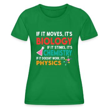 Biologie ou chimie. Si ça ne marche pas c’est Physi - T-shirt sport Femme - vert - Devant - AI Model Female 172 dark (172cm)