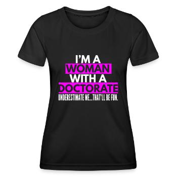Frauenarztgeschenke für Frauen Fräulein Frau Ph.D. - Frauen Funktions-T-Shirt - Schwarz - Vorne - AI Model Female 172 light (172cm)