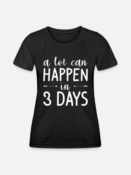 A Lot Can Happen In 3 Days Christian Bible Eastera - Women's Functional T-Shirt - black
