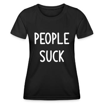 Leute saugen, lustig, Witz, sarkastisch, Familie - Frauen Funktions-T-Shirt - Schwarz - Vorne - AI Model Female 172 light (172cm)