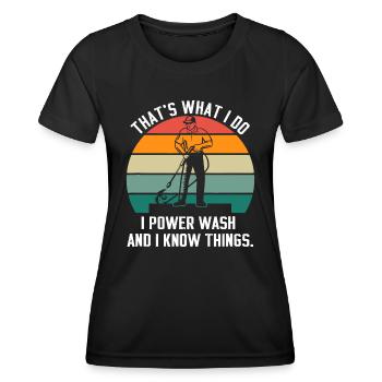 Das ist es, was ich tue, ich wasche und ich kenne die Dinge - Frauen Funktions-T-Shirt - Schwarz - Vorne - AI Model Female 172 light (172cm)