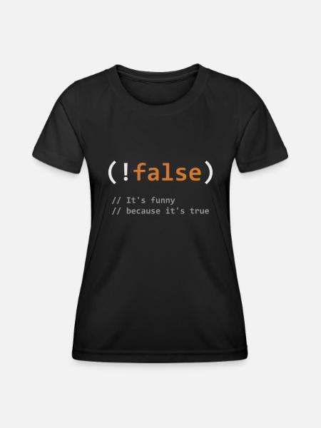 Drôle! Faux, c’est drôle parce que c’est vrai - Progr - T-shirt sport Femme - noir