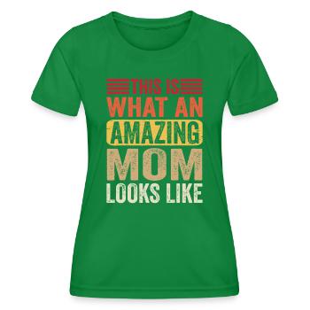 Voici à quoi ressemble une maman incroyable drôle Mothe - T-shirt sport Femme - vert - Devant - AI Model Female 172 dark (172cm)