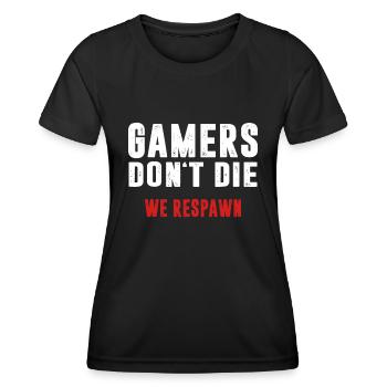 Gamer sterben nicht, wir respawnen - Frauen Funktions-T-Shirt - Schwarz - Vorne - AI Model Female 172 light (172cm)