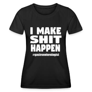 Ich mache Scheiße Lustig Kacken Witz Gastroentero - Frauen Funktions-T-Shirt - Schwarz - Vorne - AI Model Female 172 light (172cm)